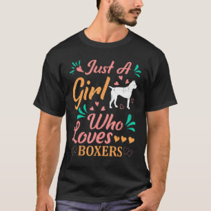 Boxer Dog  Just A Girl Who Loves Boxers T-Shirt