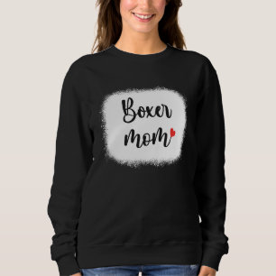 Boxer Dog Mom Womens Boxer Sweatshirt