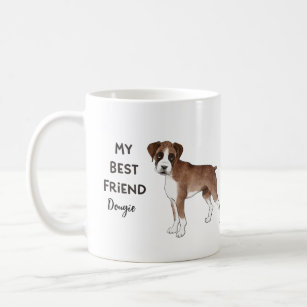 Boxer Dog My Best Friend Custom Pet Name Coffee Mug