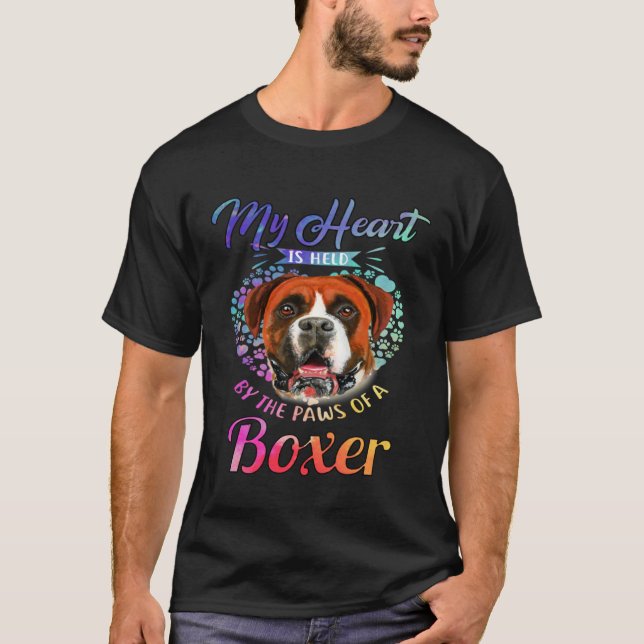 Boxer Dog Owner My Heart Is Held By The Paws Of A  T-Shirt (Front)