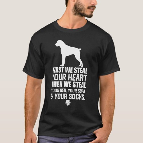 Boxer dog Steal Your Heart Steal Your Bed sofa T_Shirt