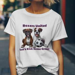 Boxer Dogs United Let's Kick Some Grass T-Shirt