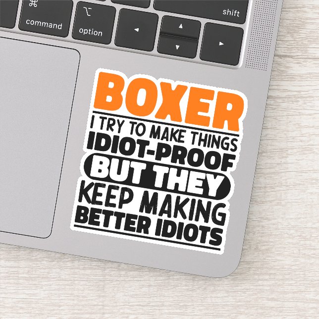 Boxer I Try To Make Things Funny Quote Cool Boxer Sticker (Detail)