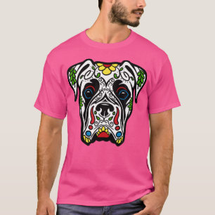 Boxer In White - Dead Sugar Skull Dog 	 Gift T-Shirt