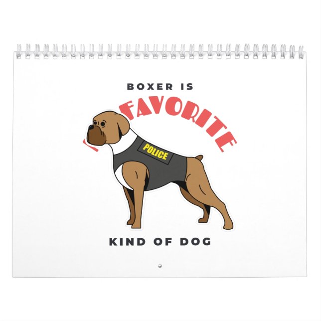 BOXER IS FAVORITE KIND OF DOG CALENDAR (Cover)