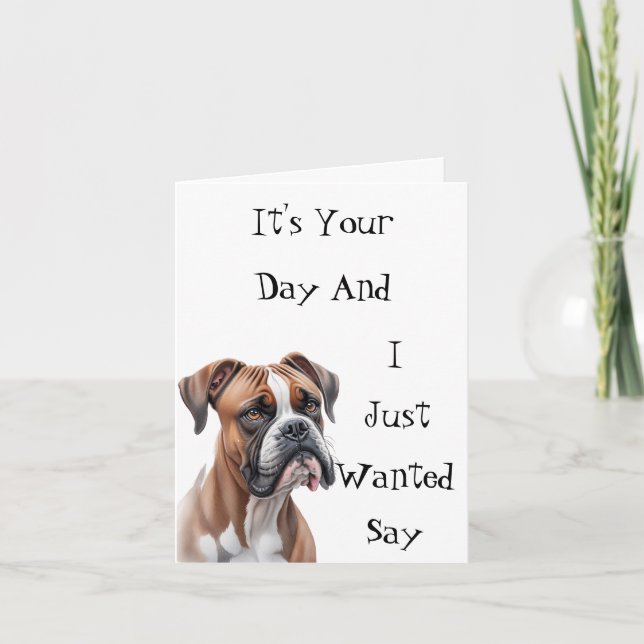 Boxer It's Your Day Birthday Card (Front)