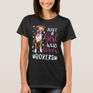 Boxer Just A Girl Who Loves Boxers Dogs Girls T-Shirt