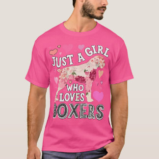 Boxer Just A Girl Who Loves Boxers Dogs Lover Girl T-Shirt