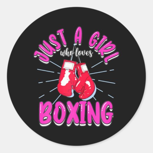 Boxer Just A Girl Who Loves Boxing Sports Kick Classic Round Sticker