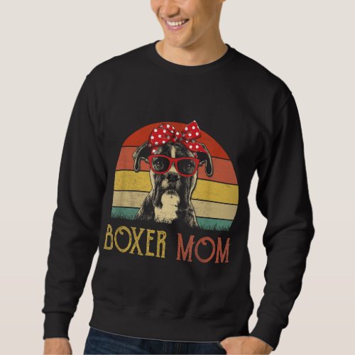 Boxer Mom Boxer Dog Mom Lover Gift Vintage Retro Sweatshirt
