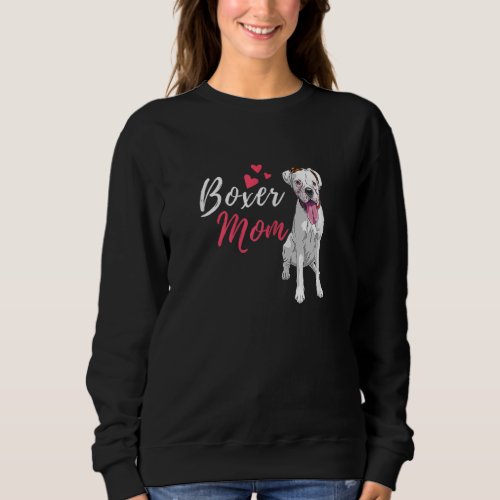 Boxer Mom Cute German Boxer  Dog Owner Sweatshirt