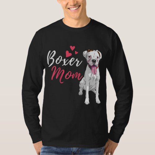 Boxer Mom _ Cute German Boxer Lover Dog Owner T_Shirt