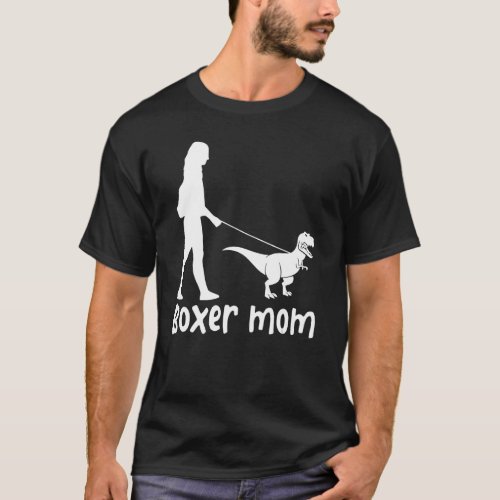 Boxer Mom Dog Boxer Mama Dinosaur Women Mothers D T_Shirt