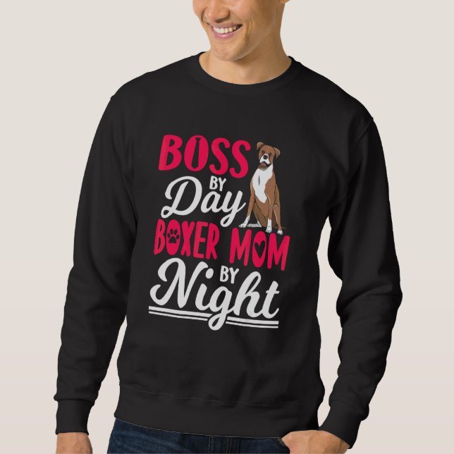 Boxer Mom Dog Quotes Sweatshirt (Front)