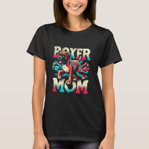 Boxer Mom Funny Boxer Dog Pet For Women 1 T-Shirt