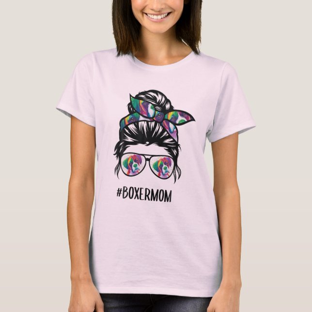 Boxer Mom Messy Bun Hair Dog Lover T-Shirt (Front)