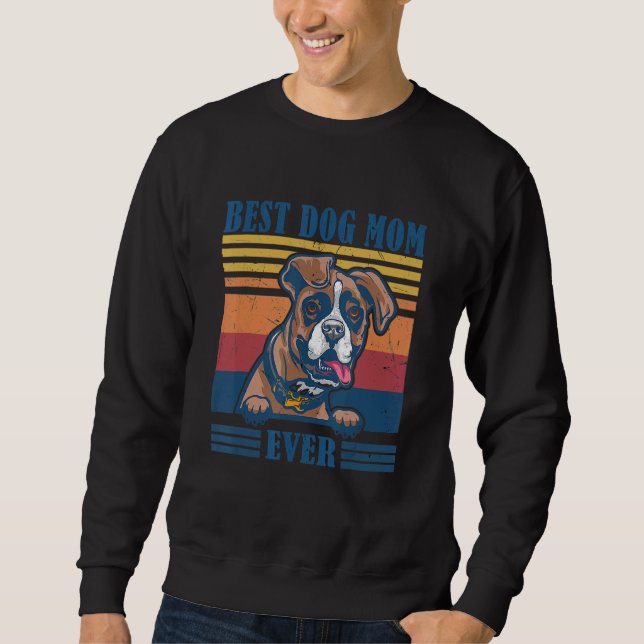 Boxer Mom Mom Ever  Dog Mom Mother's Day Sweatshirt (Front)