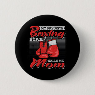 Boxer Mom My Favorite Boxing Star Calls Me Mom Com Button