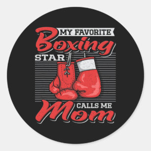 Boxer Mom My Favorite Boxing Star Calls Me Mom Com Classic Round Sticker