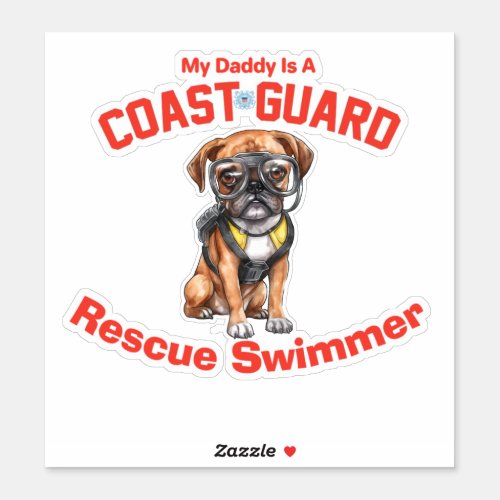 Boxer My Daddy Is A USCG Rescue Swimmer Sticker