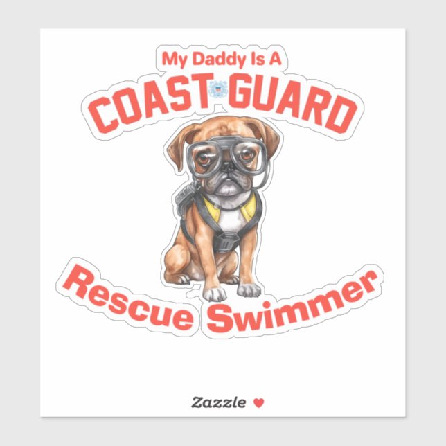 Boxer My Daddy Is A USCG Rescue Swimmer Sticker (Sheet)