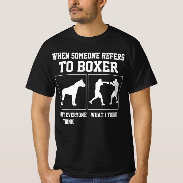 Boxer Puns Boxing Humor Funny Boxing Boxer T-Shirt (Front)