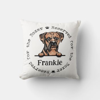Boxer Reserved For The Dog Pillow - Custom by weddingsnwhimsy at Zazzle