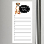 Boxer Shopping List  Magnetic Notepad<br><div class="desc">Adorable things to fetch Boxer dog with a black chalkboard frame personalized with your name.</div>