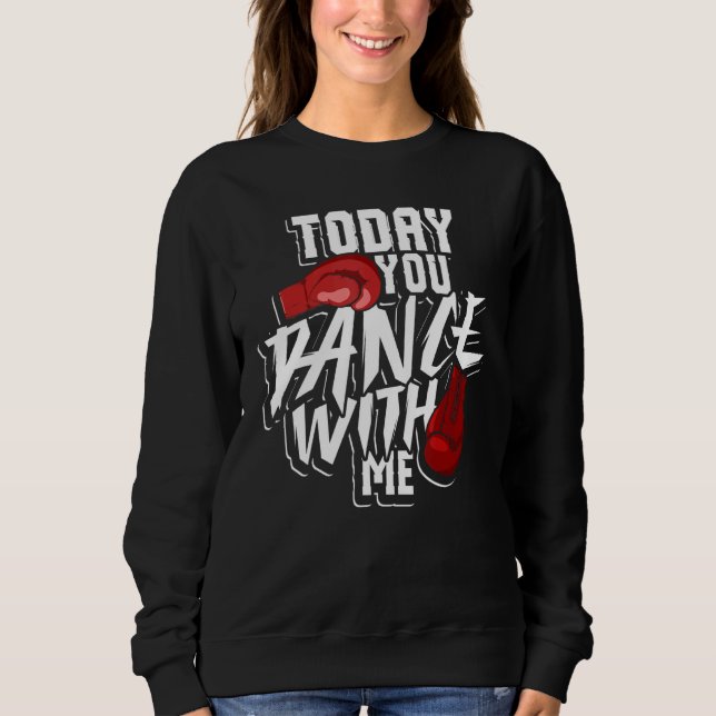 Boxer T Gloves Fighter Champion Punching Bag Ring  Sweatshirt (Front)