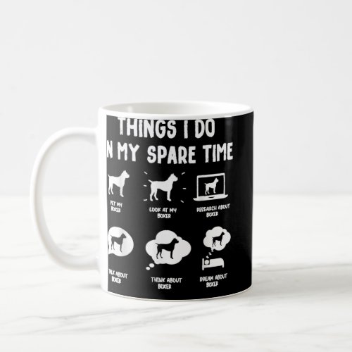 Boxer Things Do Spare Time Funny Dog Mom Dad Coffee Mug