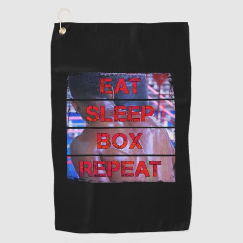 Boxer Training Quote Eat Sleep Box Repeat Golf Towel