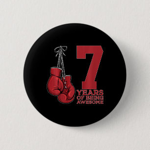 Boxing 7 Years Of Being Awesome Boxer 7th Birthday Button