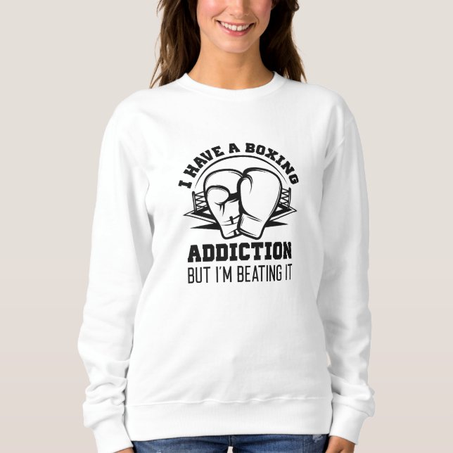 Boxing Addiction Sweatshirt (Front)