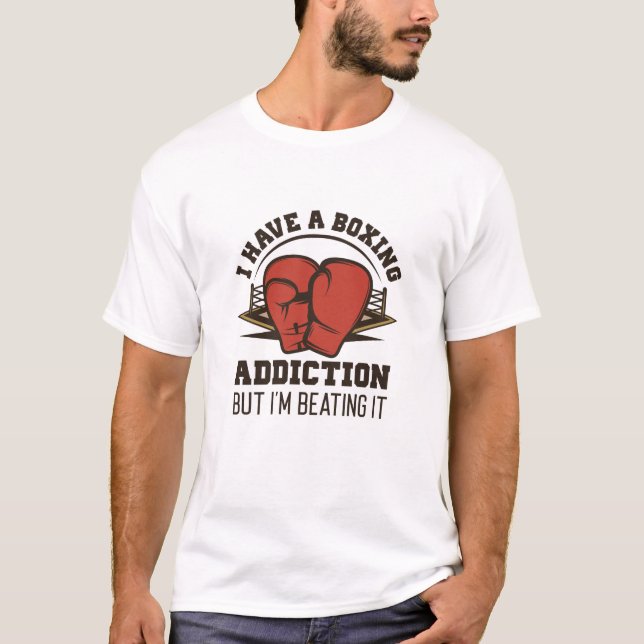 Boxing Addiction T-Shirt (Front)