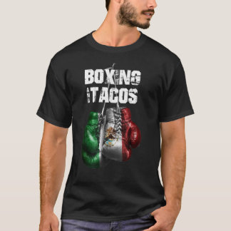 Boxing and Tacos Funny Mexico 137 T-Shirt