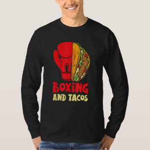 Boxing And Tacos Jab Cross Hook Boxing Gloves Boxe T-Shirt