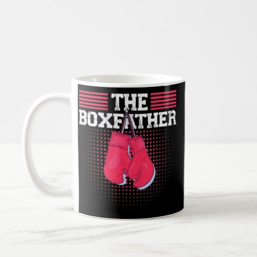 Boxing Boxer Boxing Father  Coffee Mug