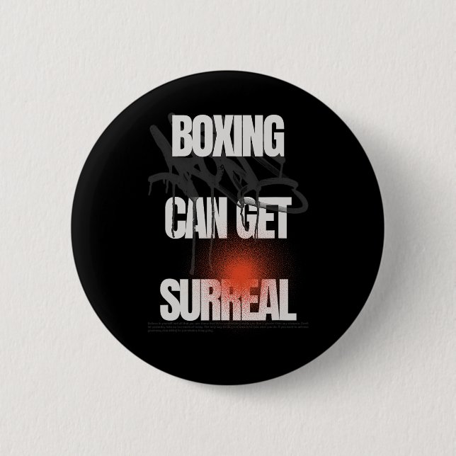 Boxing Can Get Surreal  Button (Front)