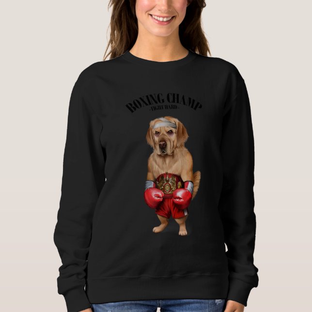 Boxing Champion Golden Retriever Dog Fighter 1 Sweatshirt (Front)