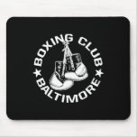 Boxing Club Baltimore Gloves Graphic For A Boxing  Mouse Pad