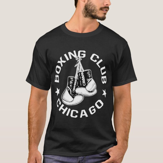 Boxing Club Chicago Gloves  for a Boxing Lover T-Shirt (Front)