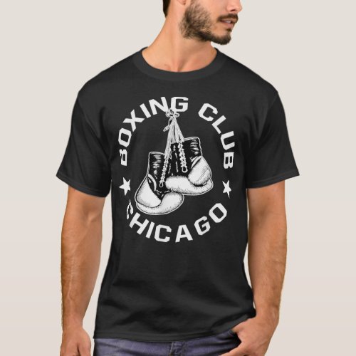 Boxing Club Chicago Gloves Graphic for a Boxing Lo T_Shirt