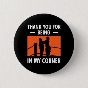 Boxing Coach Thank You For Being In My Corner Grap Button
