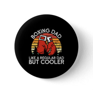 Boxing Dad - Boxing Moves Boxing Coach Daddy Boxer Button