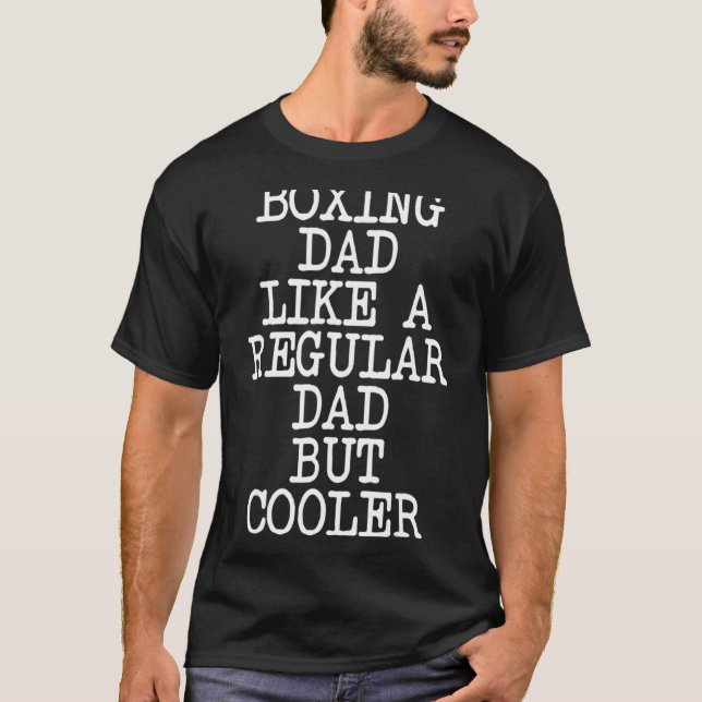 Boxing Dad Boxing Moves Boxing Coach Daddy Boxer F T-Shirt (Front)