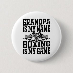 Boxing Fighter Boxing Grandpa Is My Name Boxing Is Button