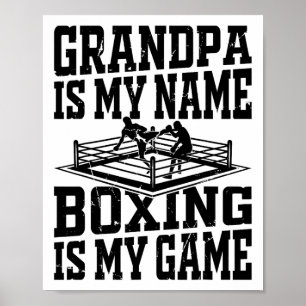 Boxing Fighter Boxing Grandpa Is My Name Boxing Is Poster