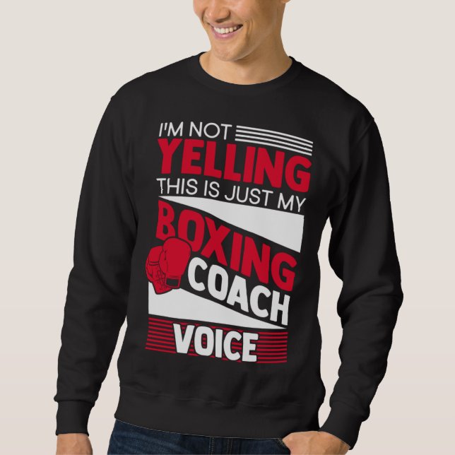 Boxing Gloves Coach Kickboxing MMA Workout Boxing  Sweatshirt (Front)