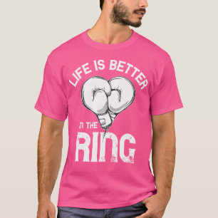 Boxing Gloves Life Is Better Mma Kickboxer Kickbox T-Shirt