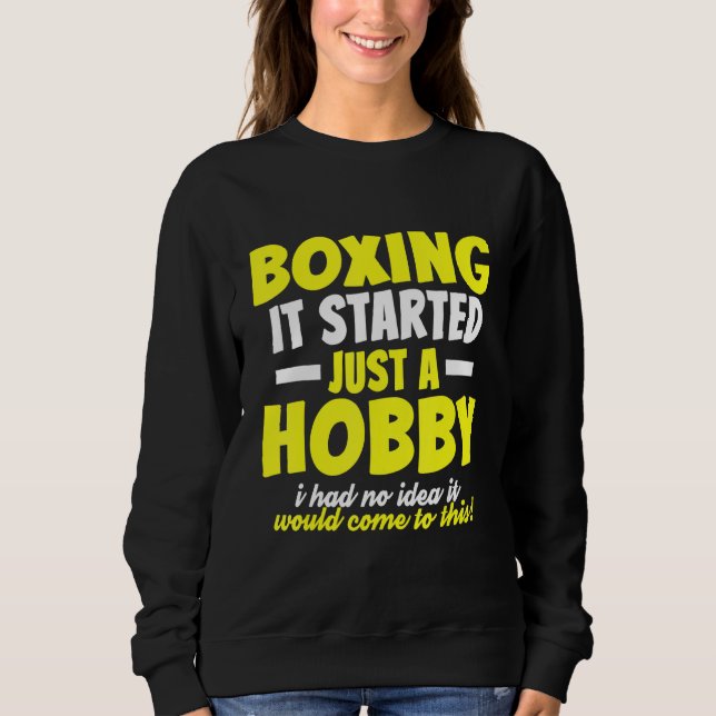 Boxing Harmless Hobby Boxer Dad Sweatshirt (Front)